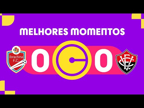 Gols e lances de Ibrachina x Vitória