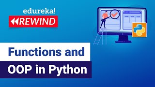 Download the video "Functions and OOP in Python |  Functions in Python | Edureka | Python Rewind- 2"