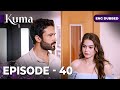 KUMA Full Episode 40 Turkish Series In English Dubbed Araftadizisi