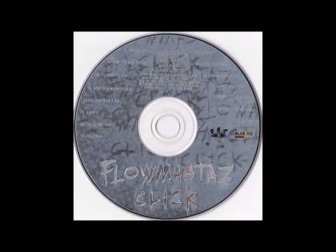 Flowmastaz Click - Hip To Da Game