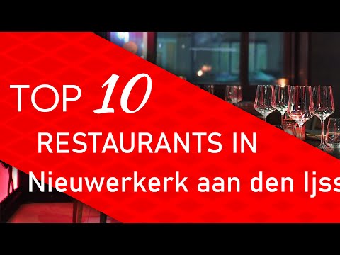 Top 10 best Restaurants in Nieuwerkerk aan den Ijssel, The Netherlands