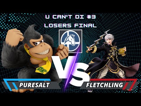 Puresalt (Donkey Kong) Vs. Fletchling (Robin) | U Can't DI #3 | Losers Final | SSBU
