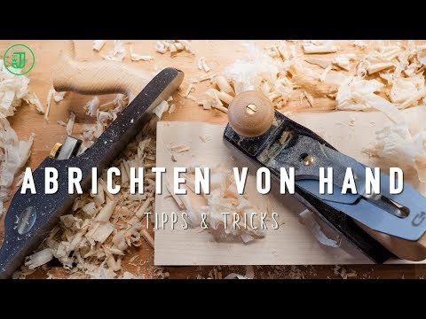 Holz abrichten von Hand: Das musst du beachten! | Tipps vom Tischlermeister | Jonas Winkler