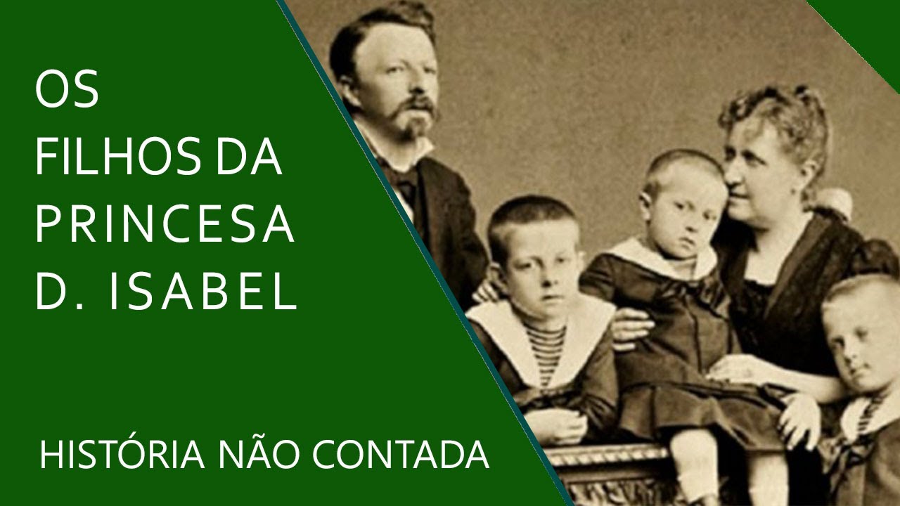 Os filhos da princesa Isabel