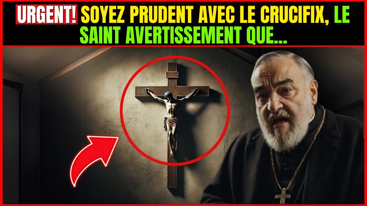 URGENT! Si vous avez un crucifix chez vous, ÉCOUTEZ le message de Padre Pio !