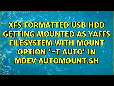 xfs formatted USB HDD getting mounted as yaffs filesystem with mount option '-t auto' in mdev...
