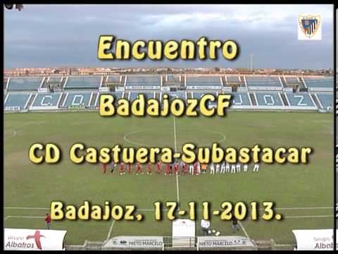 Encuentro Badajoz-CD Castuera Subastacar 17-11-2013 presentacion e inicio.