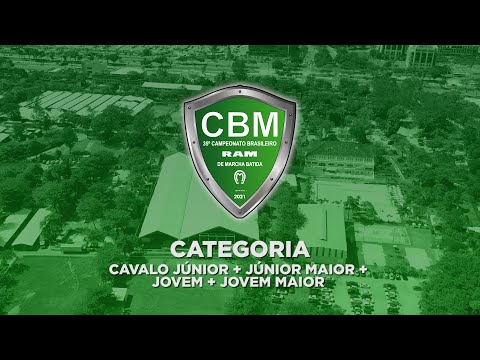 35º CBM DE MARCHA BATIDA, CAVALO JÚNIOR + CAVALO JÚNIOR MAIOR + CAVALO JOVEM + CAVALO JOVEM MAIOR