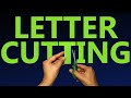 Letter Cutting Tutorial From A To Z Uppercase Techniques Revealed