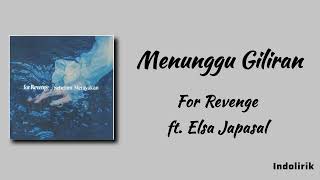 Download lagu Menunggu Giliran - For Revenge ft. Elsa Japasal | Lirik Lagu mp3 Download lagu Menunggu Giliran - For Revenge ft. Elsa Japasal | Lirik Lagu mp3