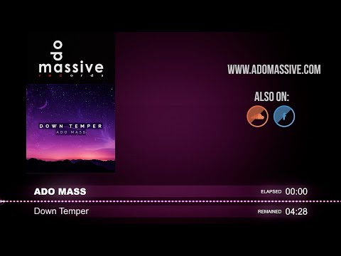 Ado Mass - Down Temper