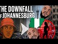 The Down Fall Of Johannesburg A Story About Hillbrow