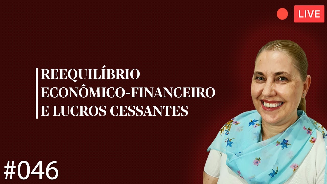 Reequilíbrio econômico-financeiro e lucros cessantes
