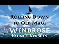 Rolling Down to Old Maui - New Early Access Version | Windrose Sea Shanty & Lyrics