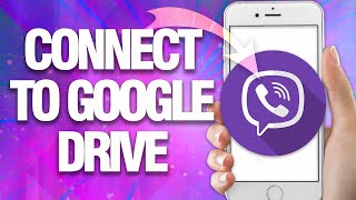 How To Connect Google Drive With Viber | Easy Quick Guide