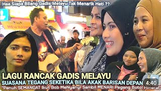 Download lagu 🔥Bob Main Lagu GADIS MELAYU🔴Suasana Jd Tegang,  Akak Barisan Depan Tk Berhenti  Nyanyi Sambil Menari mp3