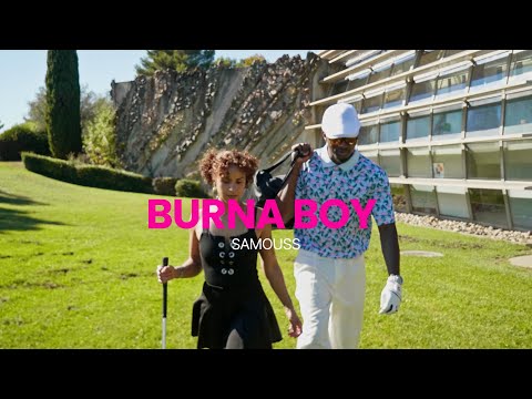 Samouss - Burna Boy (Clip Officiel)