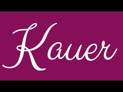 Learn how to Write the Name Kauer Signature Style in Cursive Writing