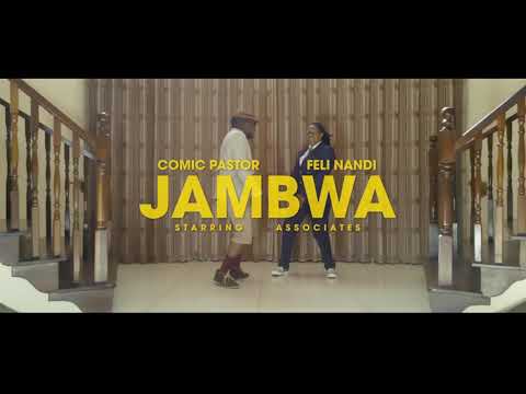 JAMBWA OFFICIAL VIDEO : COMIC PASTOR AND @FELINANDI