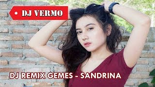 Download lagu MOST 2019 GEMES SANDRINA REMIX LATEST mp3 Download lagu MOST 2019 GEMES SANDRINA REMIX LATEST mp3