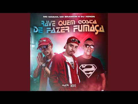 Rave Quem Gosta de Fazer Fumaça