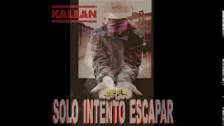 kalean DEJAME EN PAZ