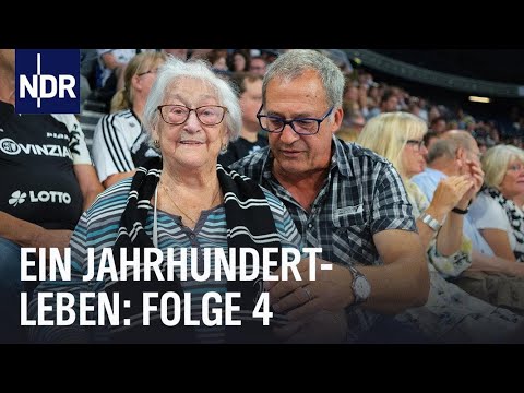 Ein Jahrhundertleben (Folge 4) | Das Vermächtnis der 100-Jährigen | NDR Doku