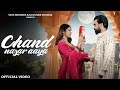 Chand Nazar Aaya Official Video Armaan Malik Kritika Malik Raj Mawar Latest Hindi Song 2024