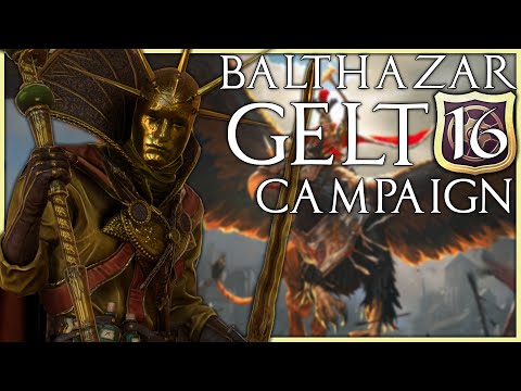 Balthasar Gelt Campaign #16 | Total War: Warhammer 2