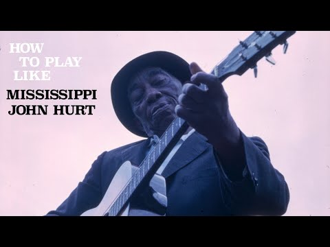 Play Guitar Like Mississippi John Hurt: Steve James, Happy Traum, and John Sebastian Show You How