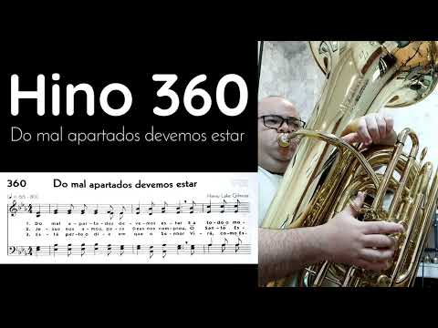 🎼 Do mal apartados devemos estar - Hino 360 CCB 🎶 Tuba e Teclado