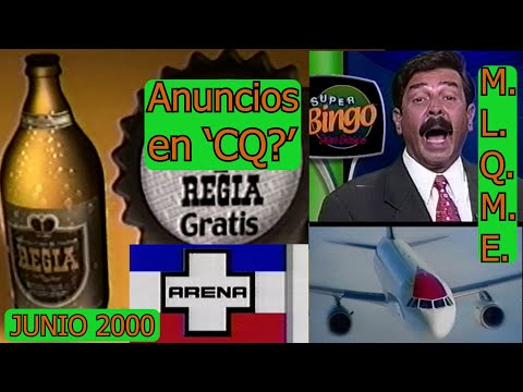 0549 ANUNCIOS COMERCIAES DURANTE '¿CQ?': M.L.Q.M.E. - Canal 12 de E.S., 11 y 18 de Junio 2000