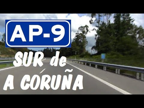 AP-9 A Coruña , Autopista del Atlántico , Tramo: Sur de A Coruña  / AP-9 Motorway , A coruña , Spain