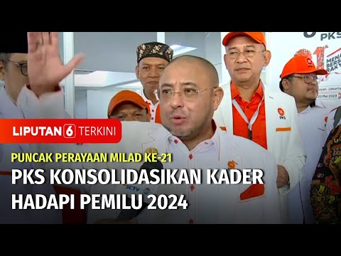 PKS Konsolidasikan Kader Menghadapi Pemilu 2024 Dalam Puncak Perayaan Milad Ke-21