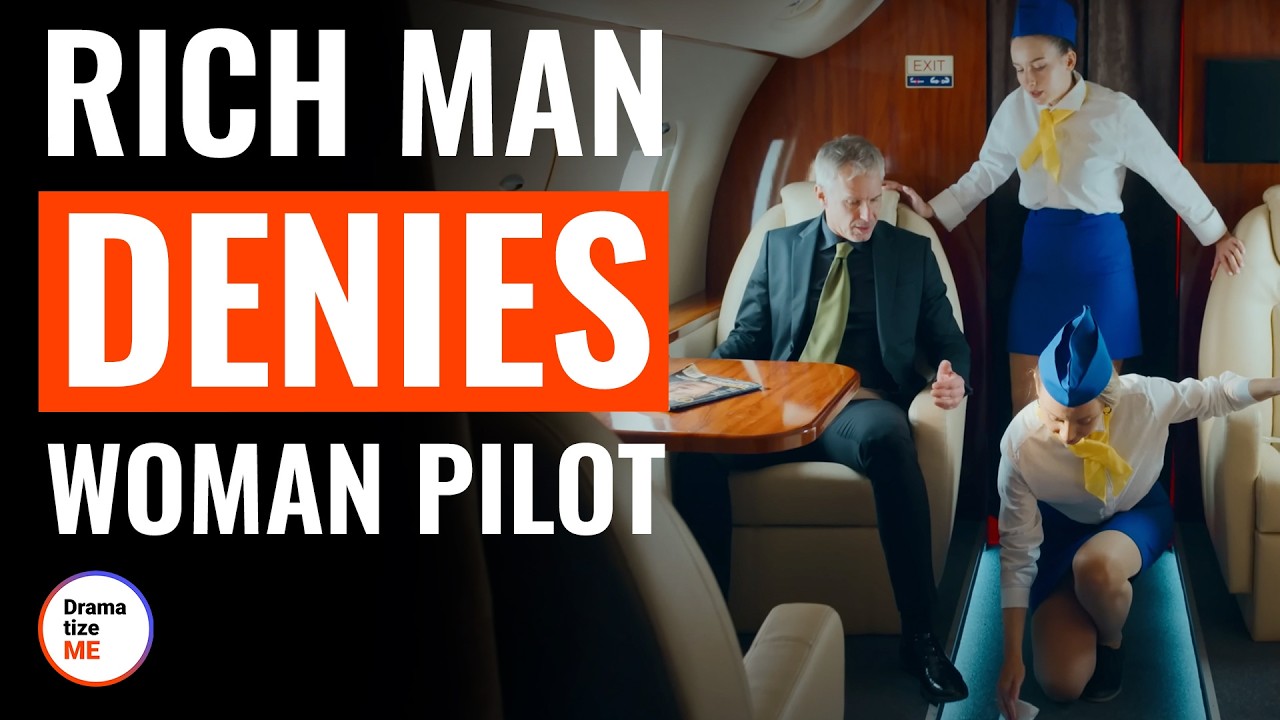 Rich MAN Orders WOMAN PILOT To SERVE Him As Stewardess| @DramatizeMe