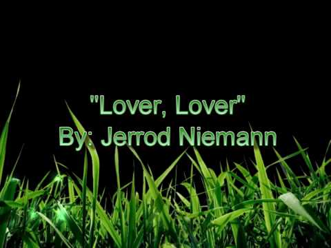 Jerrod Niemann- Lover, Lover with lyrics