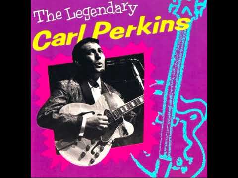 CARL PERKINS - GOOD ROCKIN' TONIGHT (Stereo) (1 + 2)