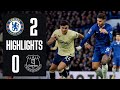 CHELSEA 2 0 EVERTON Premier League Highlights