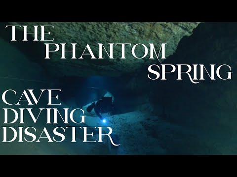 The Phantom Spring Cave Diving Disaster