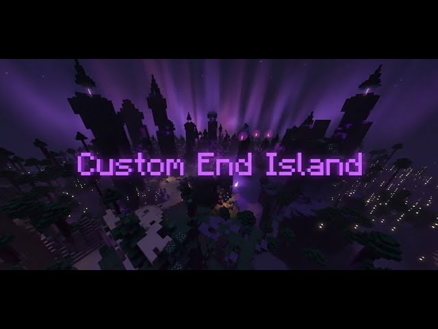 [Minecraft] Custom End Island Revamped (Free Download) Minecraft Map