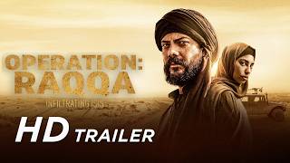 OPERATION: RAQQA – INFILTRATING ISIS | TRAILER