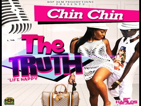 Chin Chin - The Truth (The Truth Riddim) 2015