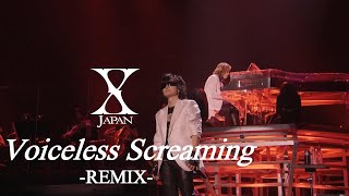 X Japan - Voiceless Screaming【Remix】（with TAIJI&#39;s backing vocal HD 和訳付）