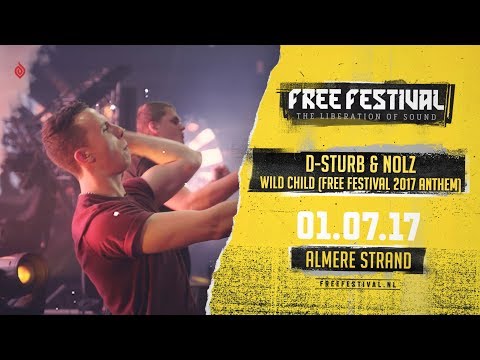 D Sturb & Nolz - Wild Child (Official Free Festival 2017 hardstyle anthem)