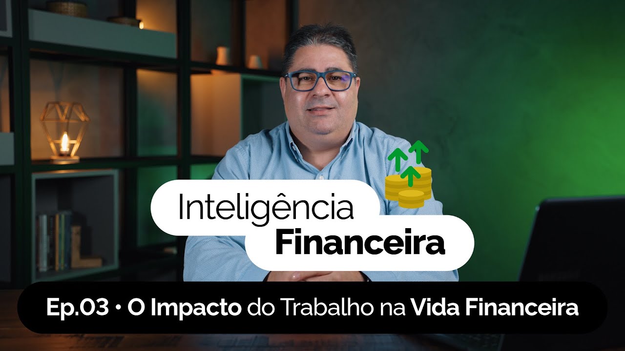 O Impacto do Trabalho na Vida Financeira | André Hummel