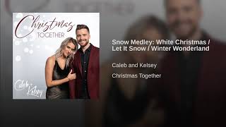 Snow Medley: White Christmas / Let It Snow / Winter Wonderland