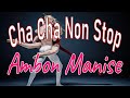 CHA CHA NON STOP AMBON MANISE PART 02