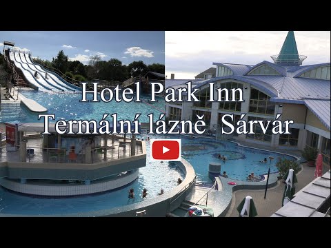 Relax v Maďarsku – Termální lázně Sárvár & Hotel Park Inn