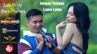 Download lagu JANGAN TUNGGU LAMA LAMA - LALA WIDY Ft BAYU PRATAMA NEW PALLAPA RAMAYANA AUDIO - DIMENSI PADARANGIN mp3