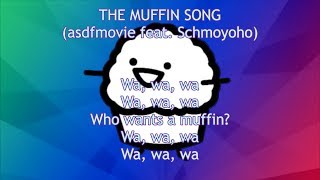THE MUFFIN SONG (asdfmovie feat. Schmoyoho) LYRICS